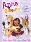 Anna Banana and the Puppy Parade #4 (Anna Banana)