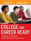 College and Career Ready: Helping All Students Suc