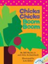 Chicka Chicka Boom Boom [With CD]