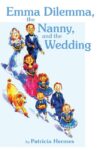 Emma Dilemma the Nanny and the Wedding (Emma Dilem