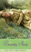 Beauty Sleep: A Retelling of Sleeping Beauty (Once