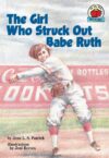 Girl Who Struck Out Babe Ruth (On My Own History)