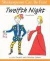 Twelfth Night for Kids ( Shakespeare Can Be Fun! )