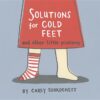 Solutions for Cold Feet and Other Little Problems