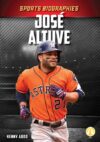 Jose Altuve (Sports Biographies)