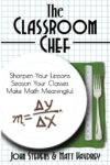 Classroom Chef: Sharpen Your Lessons Season Your