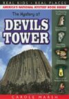 Mystery at Devils Tower #40 (Real Kids! Real Place