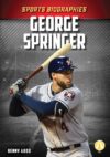 George Springer (Sports Biographies)