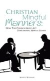 Christian Mindful Manners: How the Church Must AC