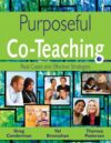Purposeful Co-Teaching: Real Cases and Effective