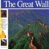 Great Wall: The Story of Thousands of Miles of