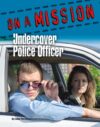 Undercover Police Officer #12 (On a Mission)