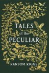 Tales of the Peculiar (HC)