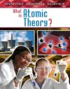 What Is Atomic Theory?