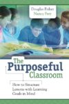 Purposeful Classroom: How to Structure Lessons
