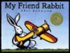 My Friend Rabbit (2003 Caldecott Medal)
