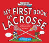 My 1st Book of Lacrosse a Rookie Book