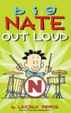Big Nate Out Loud #2 (Big Nate)(HC)