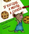 If You Give a Mouse a Cookie (LB)