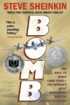 Bomb: The Race to Build--And (2013 Newbery Honor)