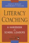 Literacy Coaching: A Handbook for School Leaders