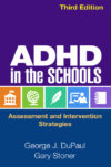 ADHD in the Schools: Assessment & Intervention(3rd