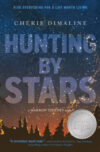 Hunting by Stars (The Marrow Thieves)