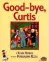 GOOD-BYE  CURTIS