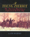 YOUNG PATRIOT : THE AMERICAN REVOLUTIO