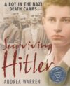 SURVIVING HITLER: A BOY IN THE NAZI DEATH