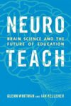 Neuroteach: Brain Science and the Future of Educa