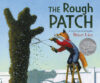 Rough Patch ( 2019 Caldecott Honor )