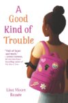 Good Kind of Trouble (HC)