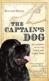 CAPTAIN'S DOG : MY JOURNEY WITH THE LEWIS AND CLAR