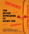 SECRET KNOWLEDGE OF GROWN-UPS