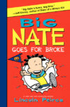Big Nate Goes for Broke #4 (Big Nate)(HC)