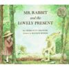 MR. RABBIT & THE LOVELY PRESENT