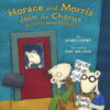 Horace and Morris Join the Chorus (But What)(HC)