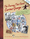 JOURNEY THAT SAVED CURIOUS GEORGE(HC)