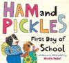HAM & PICKLES : FIRST DAY OF SCHOOL