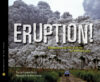 Eruption!: Volcanoes and the Science of Saving(HC)