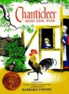 Chanticleer and the Fox (1959 Caldecott Medal)