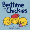BEDTIME FOR CHICKIES