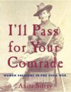 I'LL PASS FOR YOUR COMRADE (CIVIL WAR)