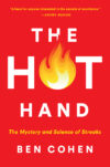 Hot Hand: The Mystery and Science of Streaks