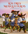 Tres Mosqueteros = The Three Musketeers