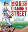Kid from Diamond Street: The Extraordinary Sto