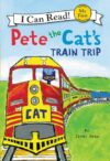 Pete the Cat's Train Trip (HC)