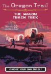 Wagon Train Trek ( Oregon Trail )
