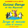 Jorge El Curioso Visita El Acuario /Curious George